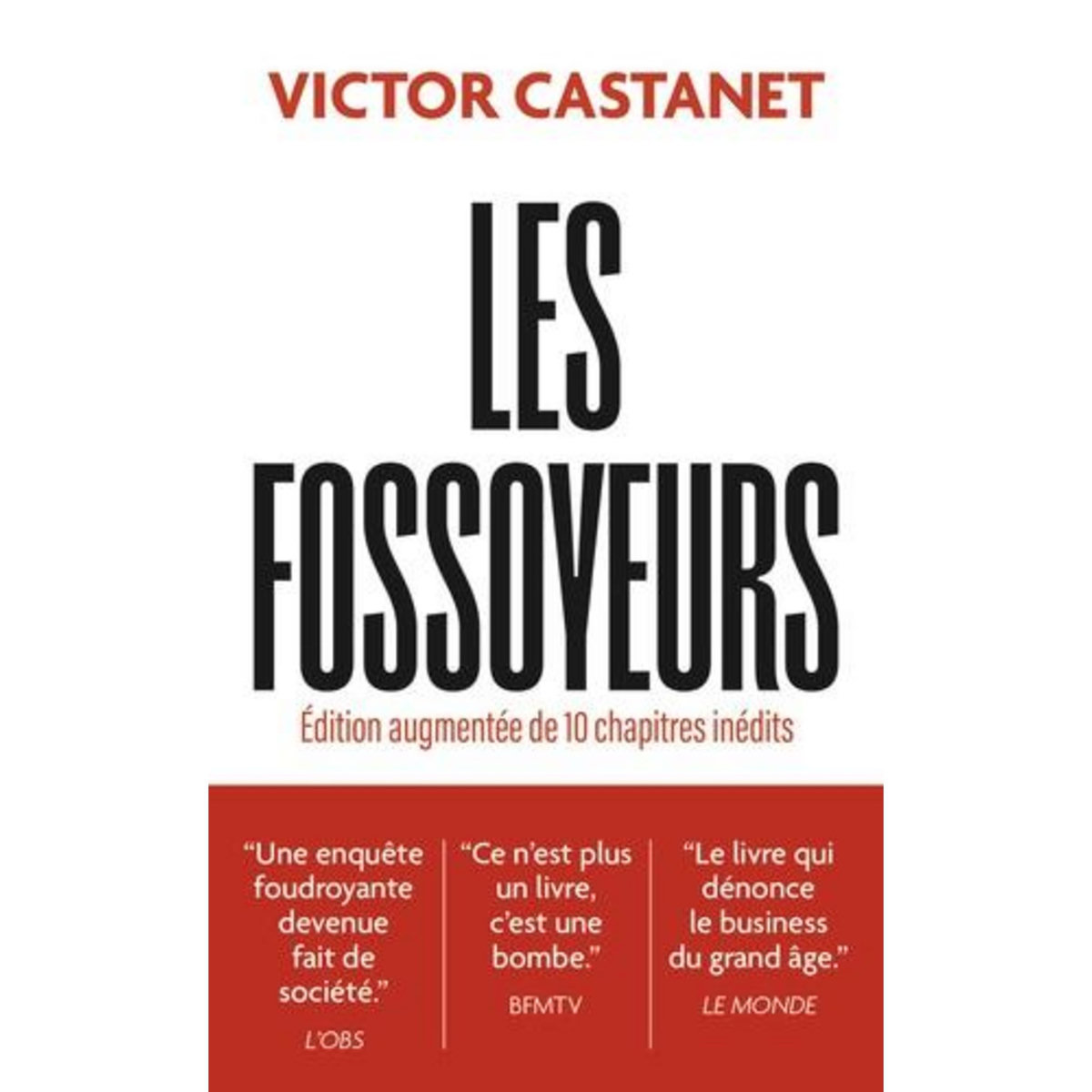 LES FOSSOYEURS. EDITION REVUE ET AUGMENTEE, Castanet Victor