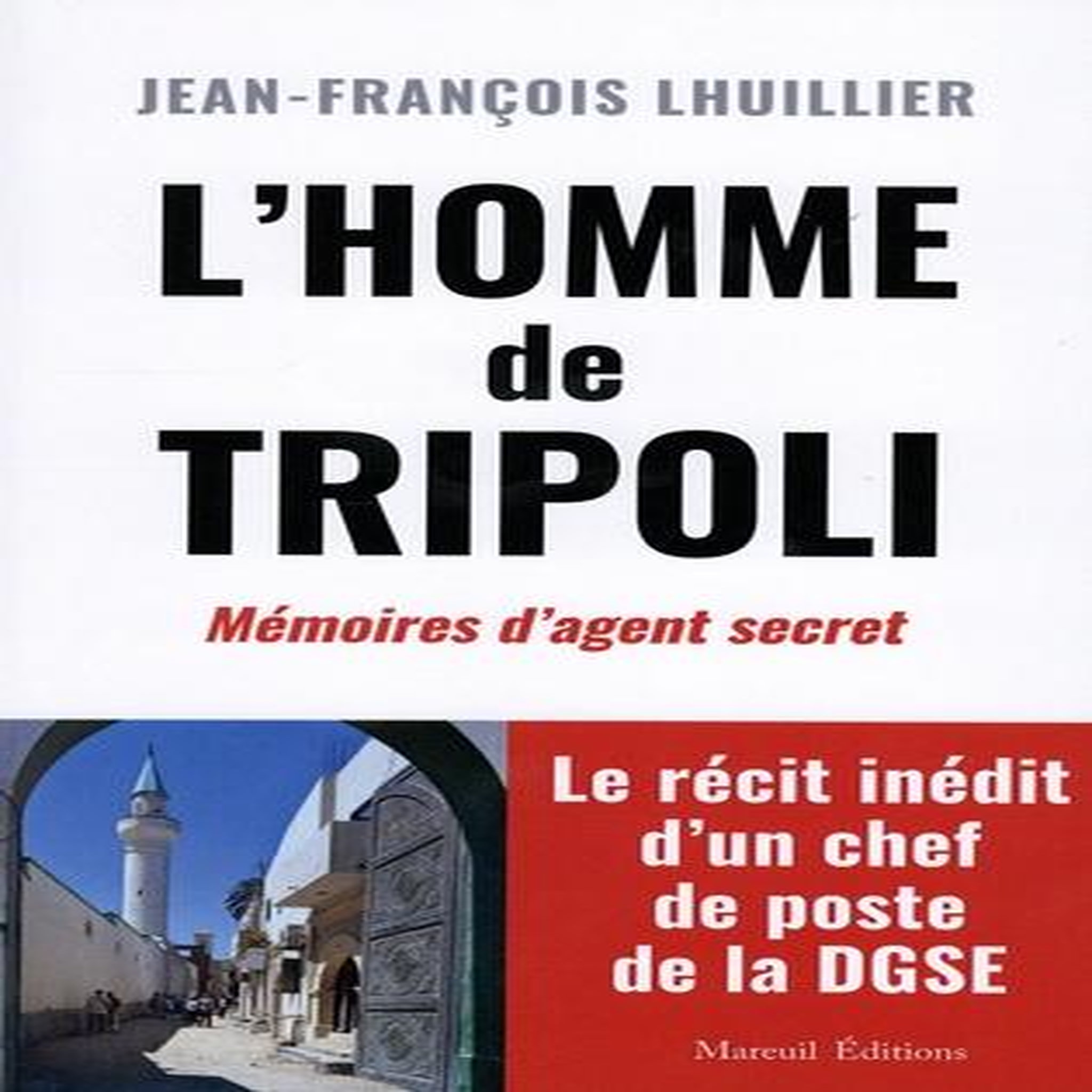 L'HOMME DE TRIPOLI, Lhuillier Jean-François