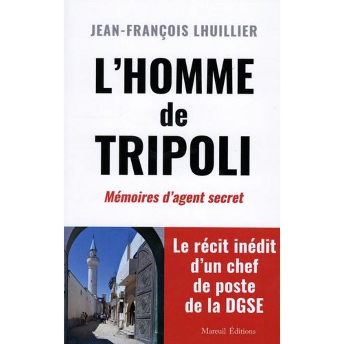 L'HOMME DE TRIPOLI, Lhuillier Jean-François