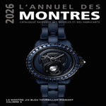 L'ANNUEL DES MONTRES. CATALOGUE RAISONNE DES MODELES ET DES FABRICANTS, EDITION 2026, Braun Peter