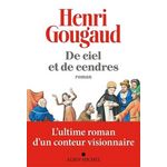 DE CIEL ET DE CENDRES, Gougaud Henri