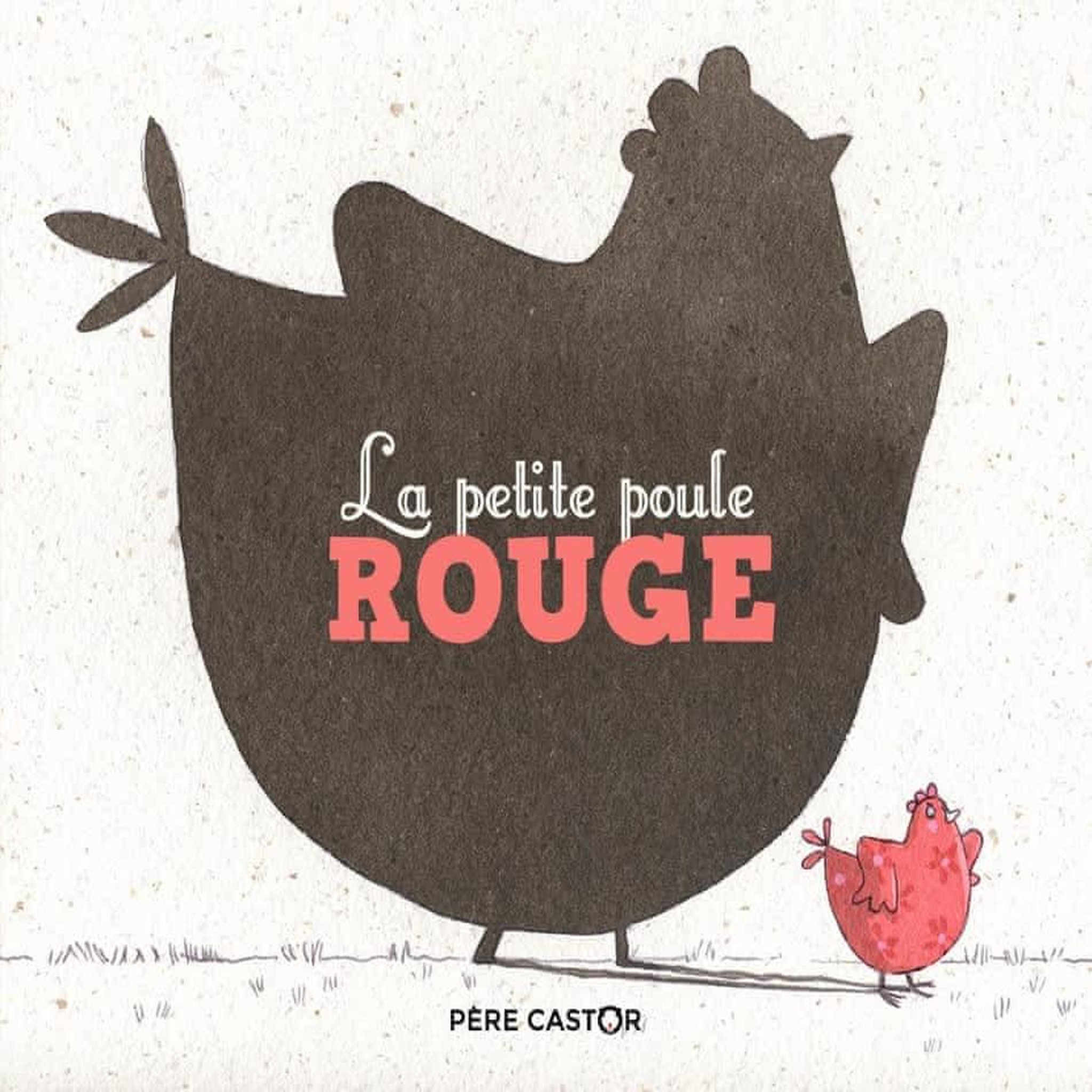 LA PETITE POULE ROUGE, Fronsacq Anne