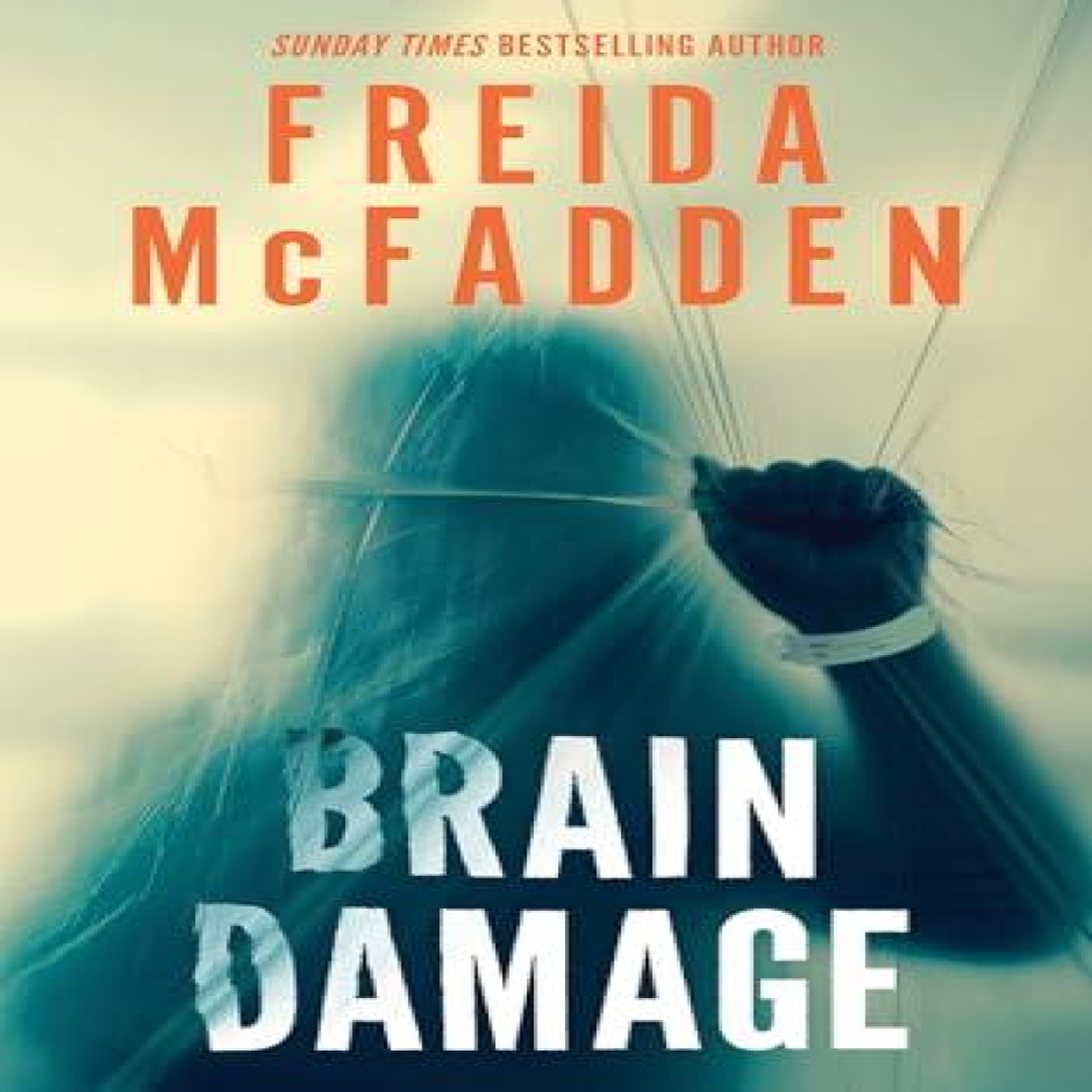LIVRES Brain Damage : A Page-Turning Psychological Thriller from the Bestselling Author of The Housemaid