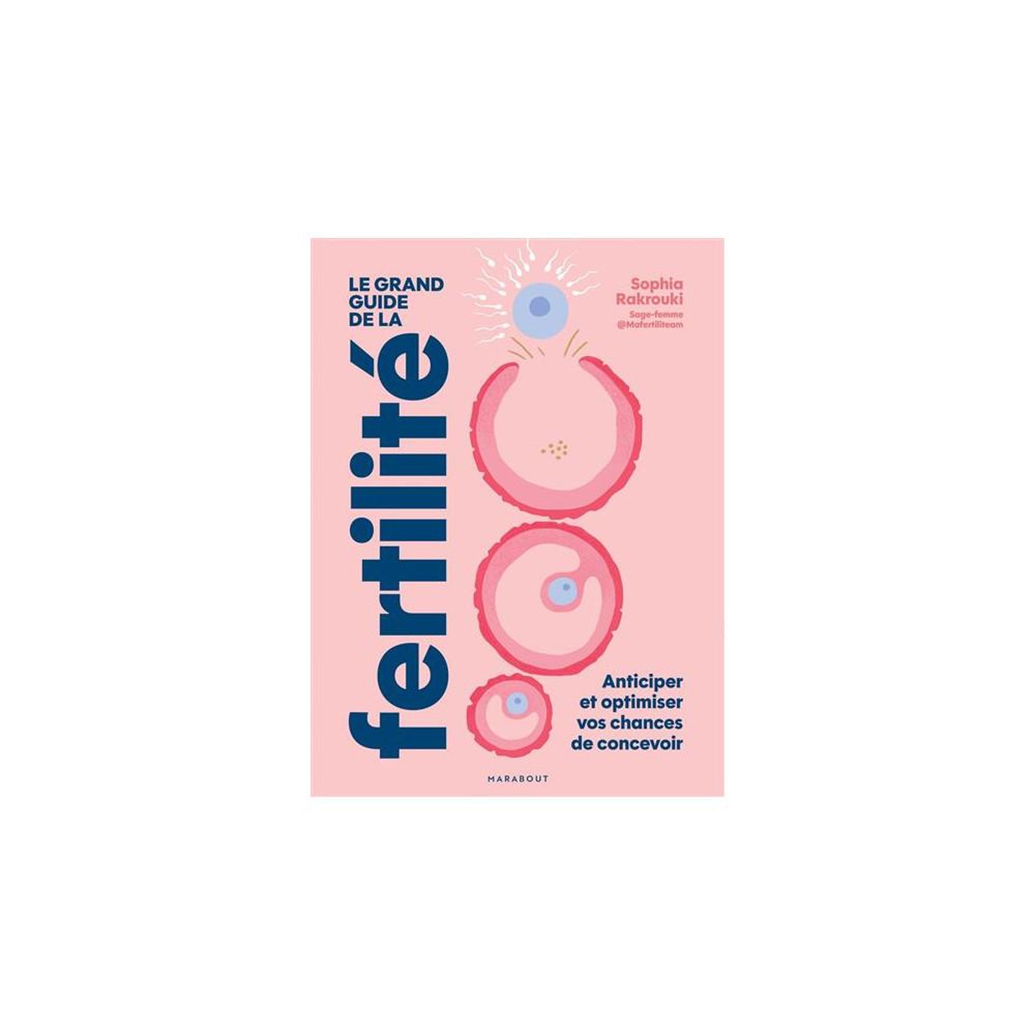 Marabout Livre « le grand guide de la fertilité » : anticiper et optimiser vos chances de concevoir