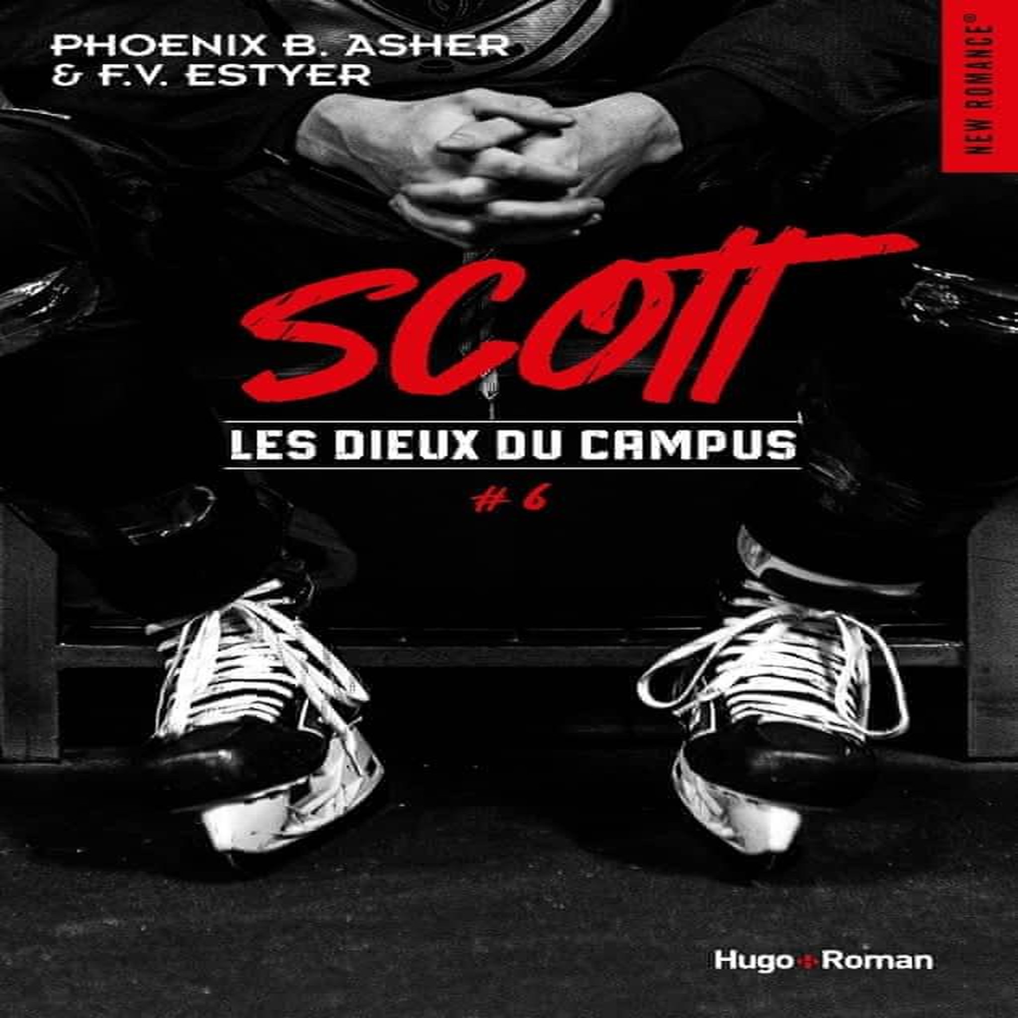 LES DIEUX DU CAMPUS TOME 6 : SCOTT, Asher Phoenix B.