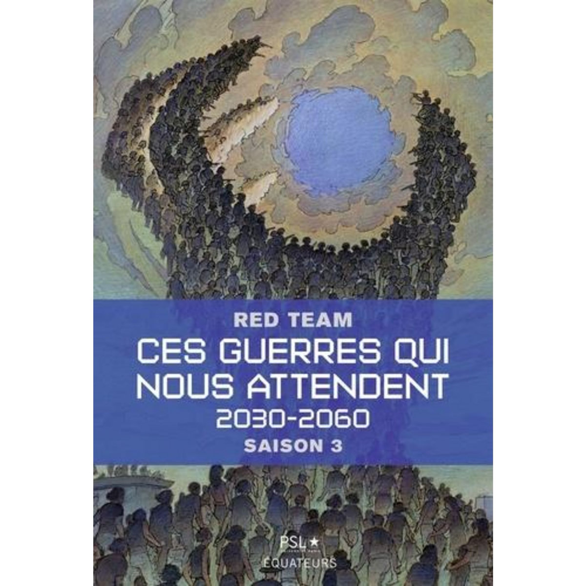 CES GUERRES QUI NOUS ATTENDENT, 2030-2060. SAISON 3, Red Team