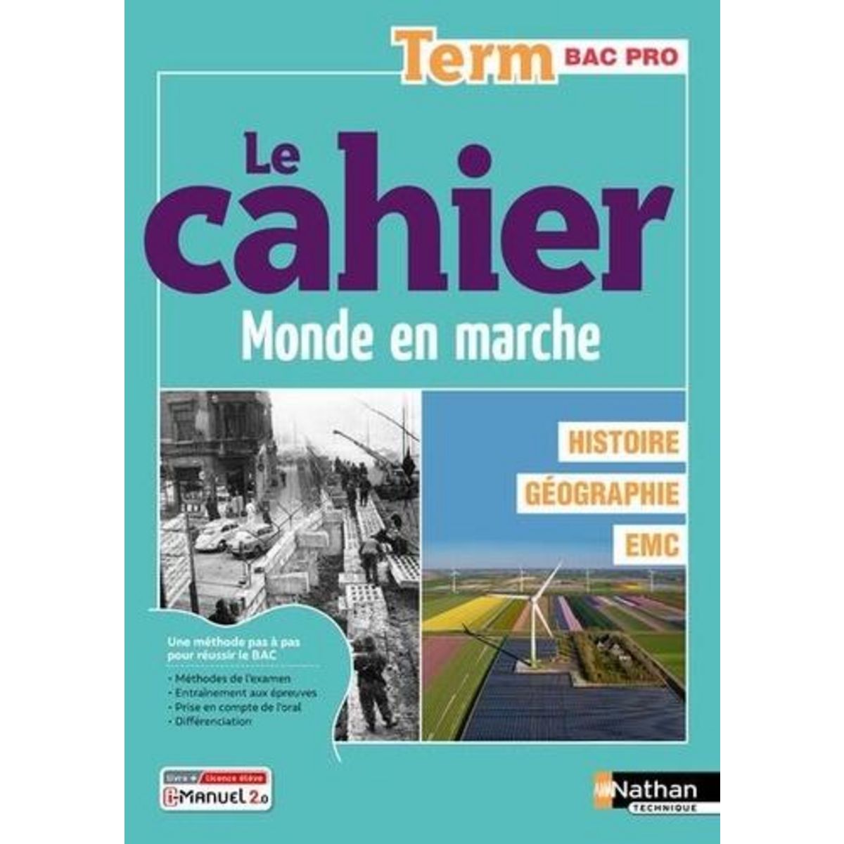 HISTOIRE GEOGRAPHIE EMC TLE BAC PRO LE CAHIER MONDE EN MARCHE, Juguet Isabelle