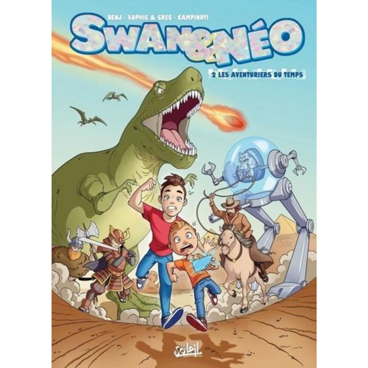 SWAN & NEO TOME 2 : LES AVENTURIERS DU TEMPS, Benj