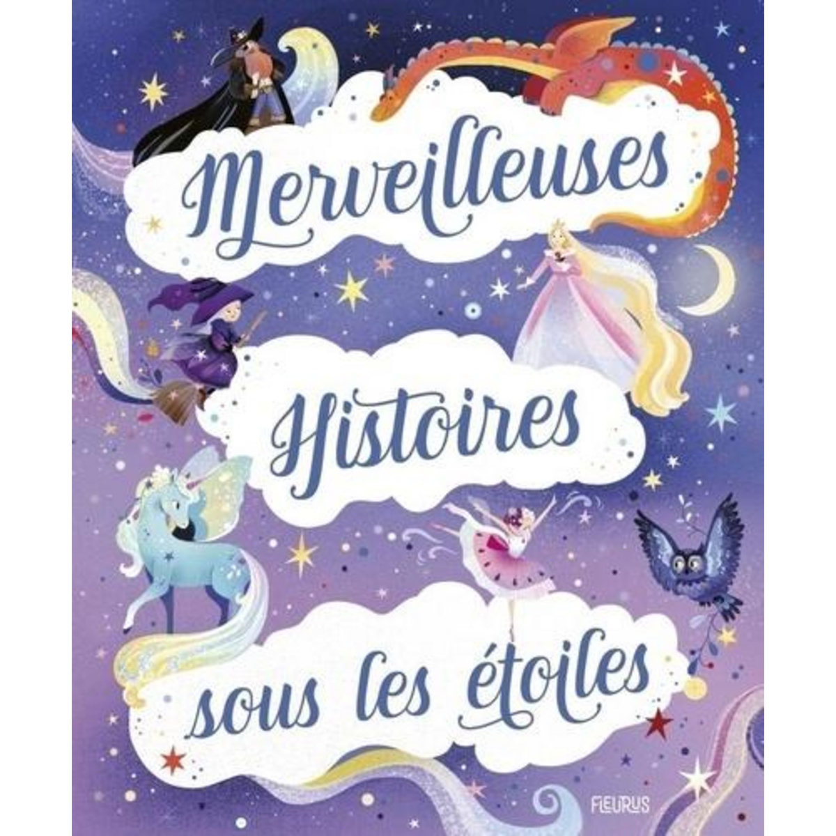 MERVEILLEUSES HISTOIRES SOUS LES ETOILES, Dupin Olivier