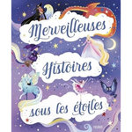 MERVEILLEUSES HISTOIRES SOUS LES ETOILES, Dupin Olivier