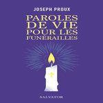PAROLES POUR LES FUNERAILLES, Proux Joseph