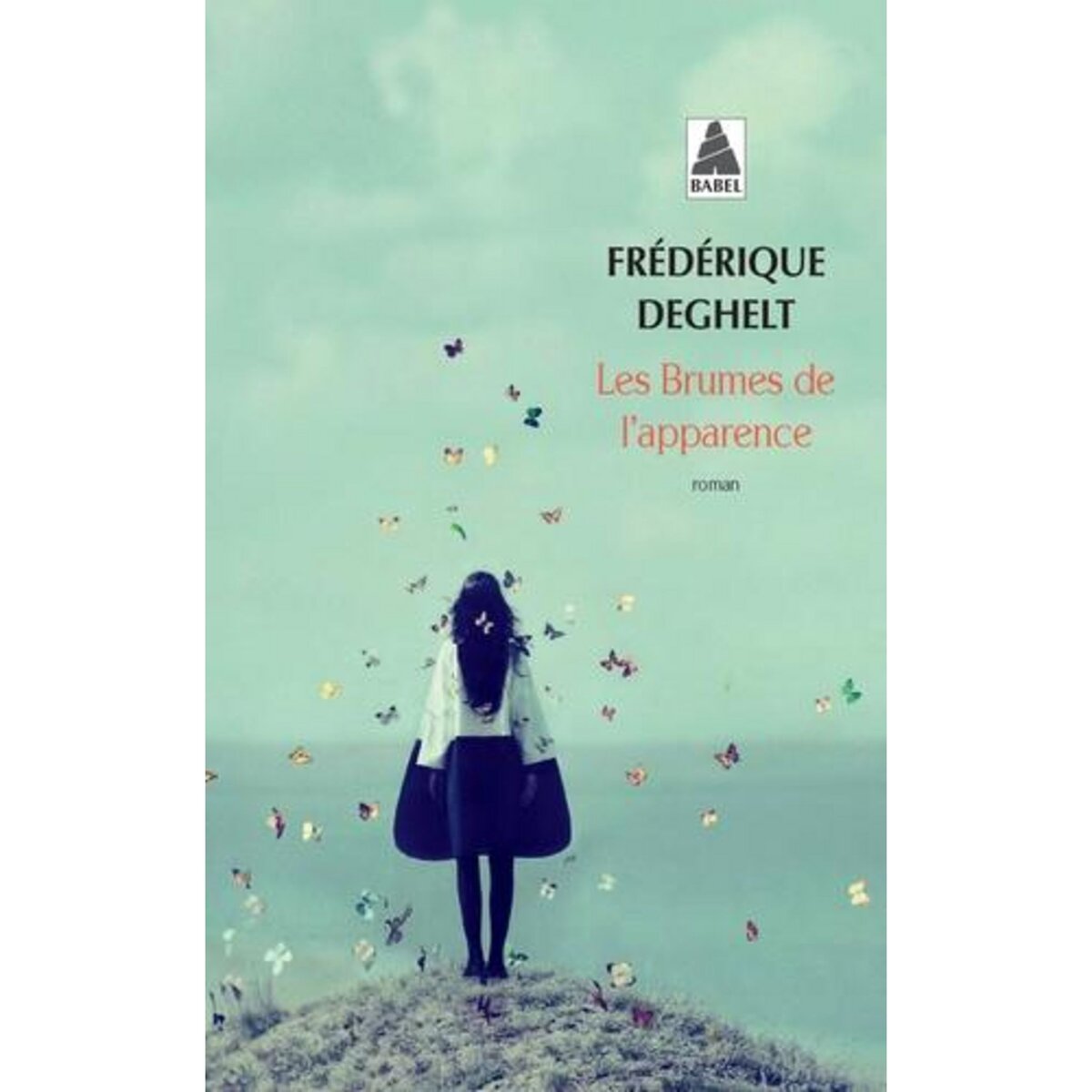 LES BRUMES DE L'APPARENCE, Deghelt Frédérique