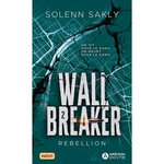 WALL BREAKER TOME 2 : REBELLION, Sakly Solenn
