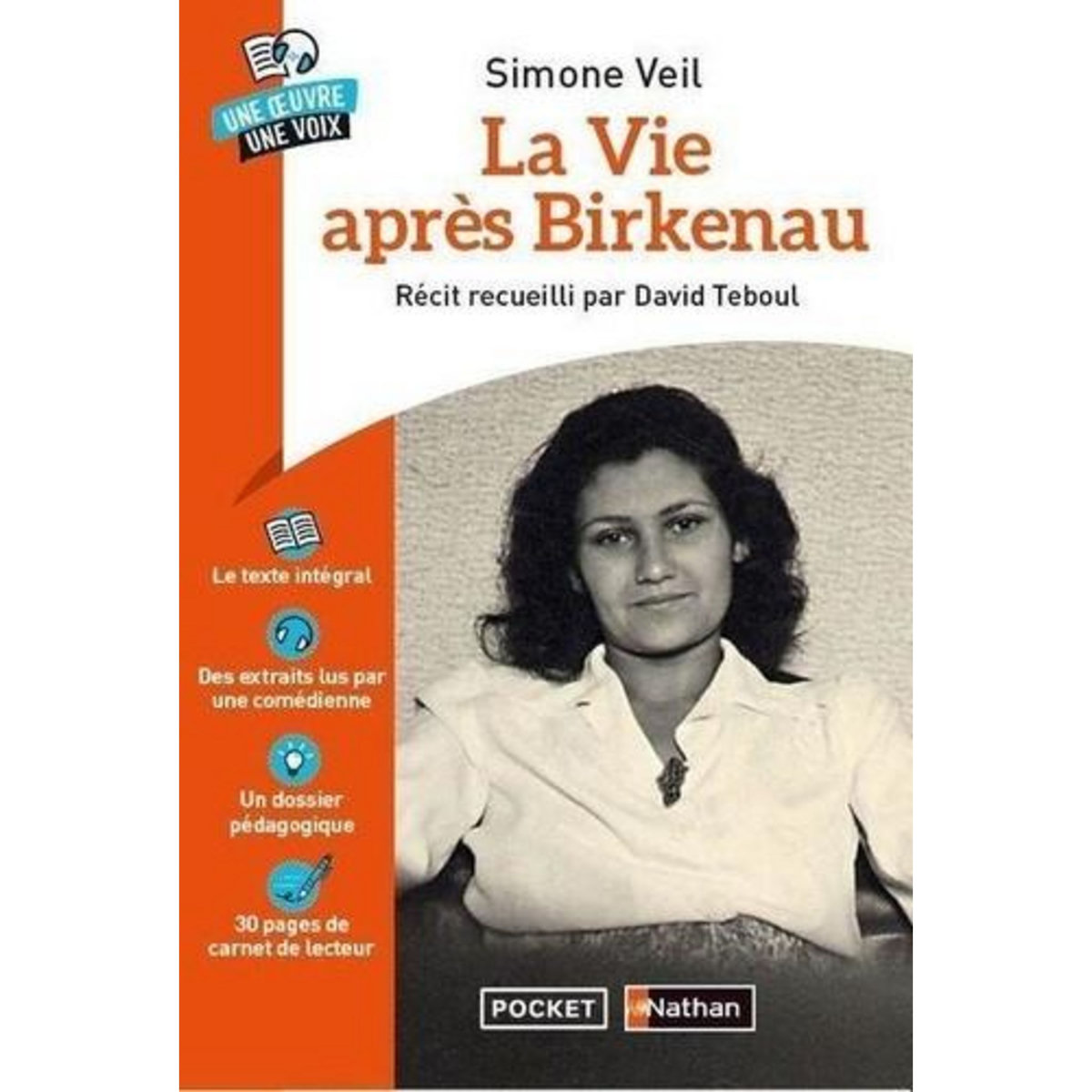 LA VIE APRES BIRKENAU, Veil Simone