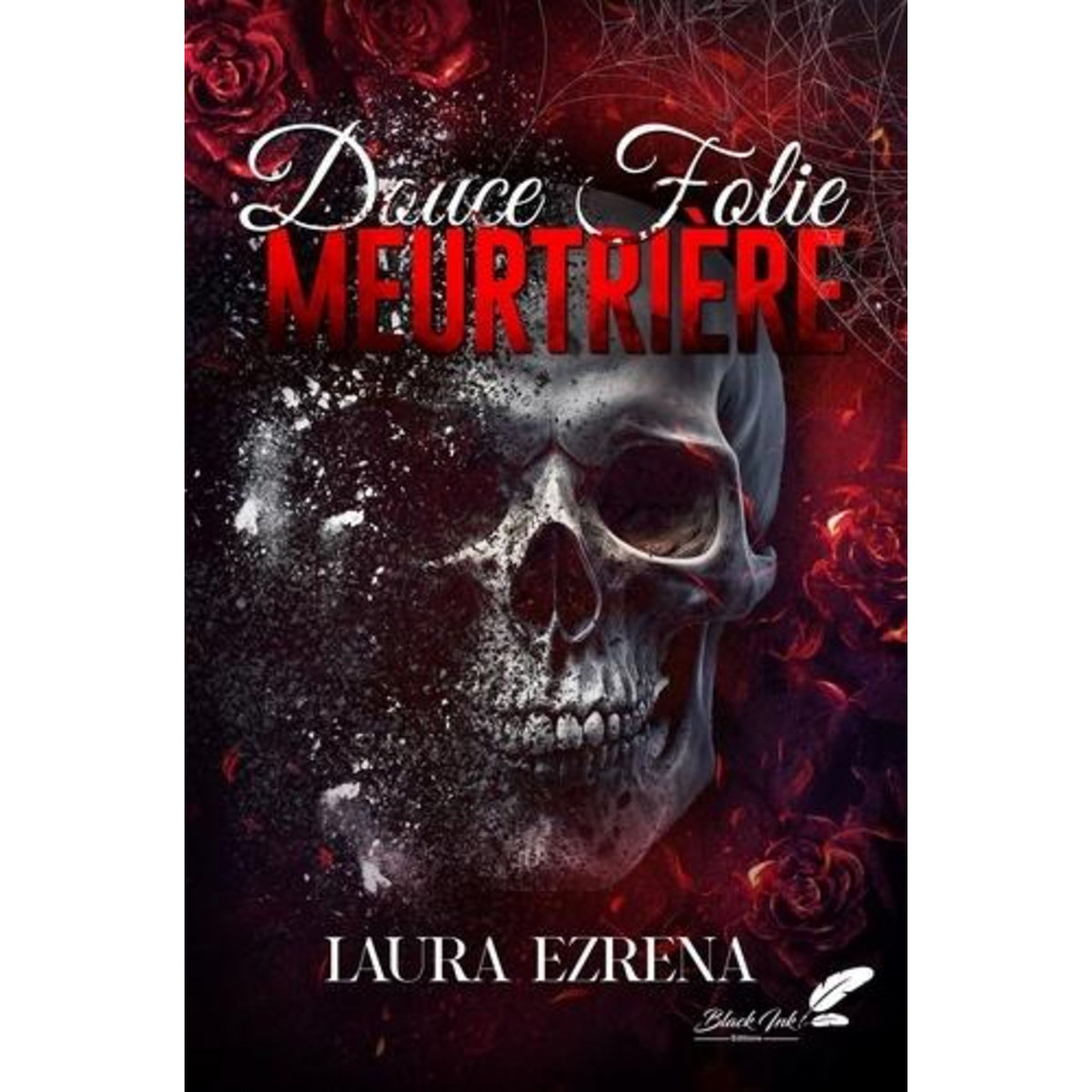 DOUCE FOLIE MEURTRIERE, Ezrena Laura