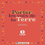 PORTER LES VOIX DE LA TERRE, Guelton Nora