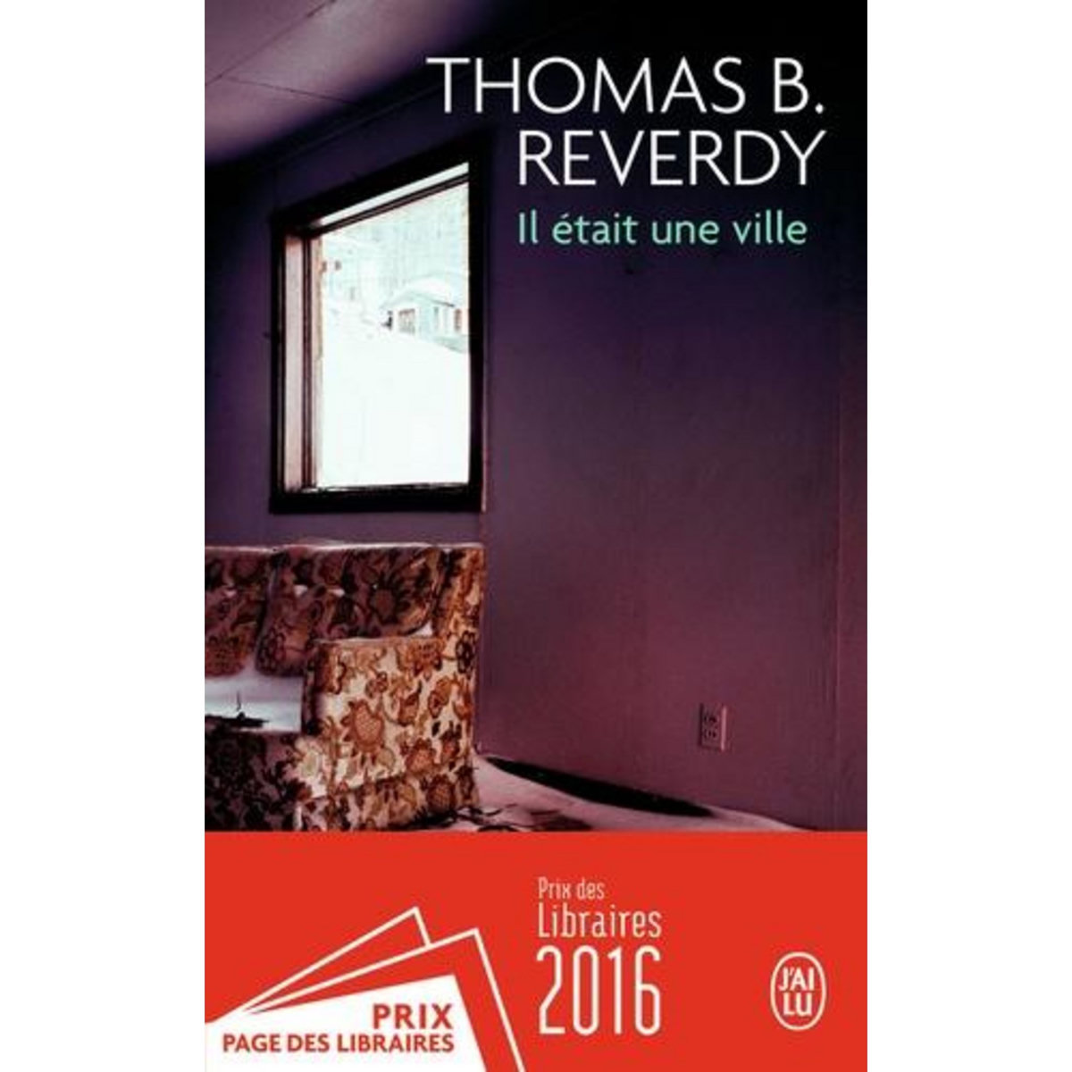 IL ETAIT UNE VILLE, Reverdy Thomas B.