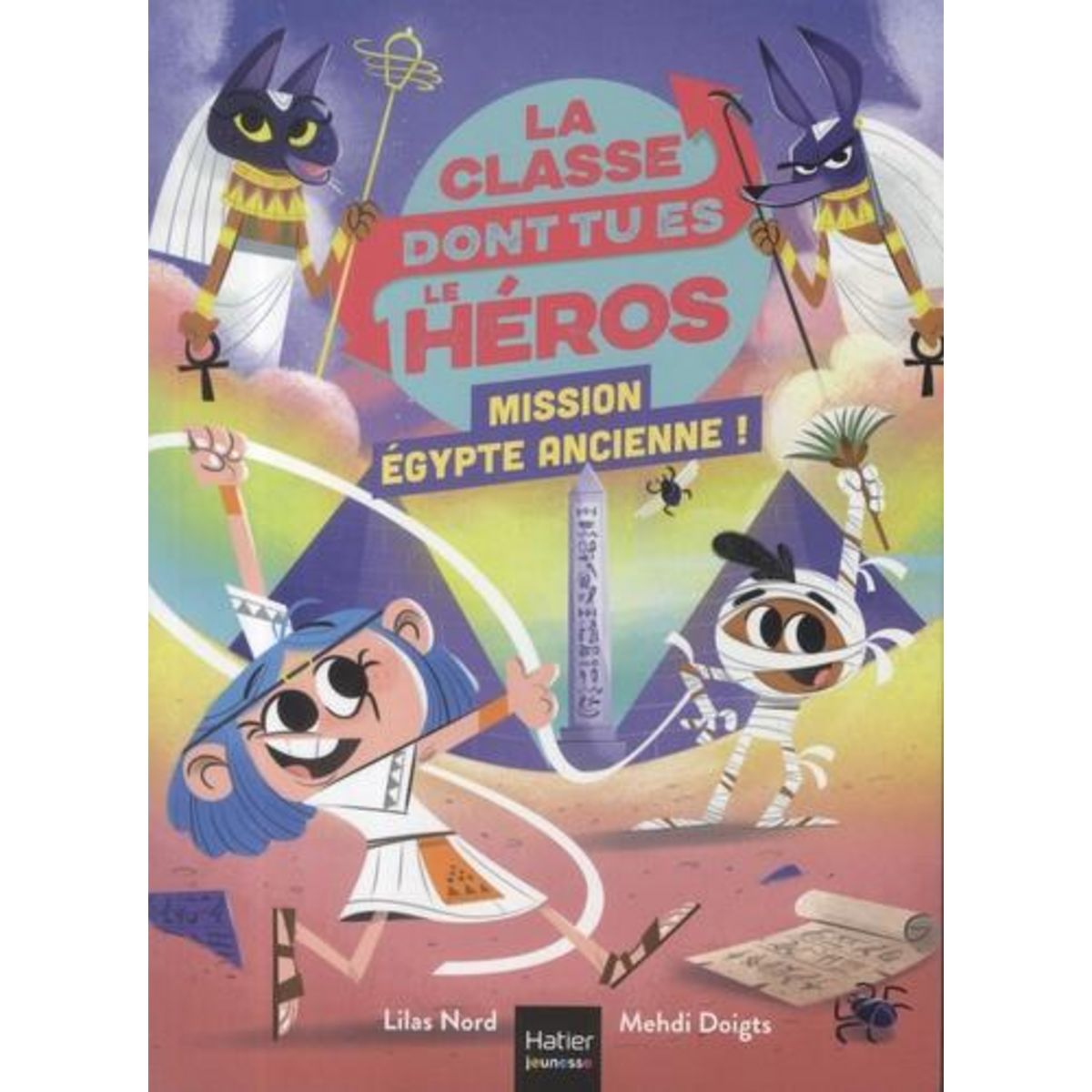 LA CLASSE DONT TU ES LE HEROS : MISSION EGYPTE ANCIENNE !, Nord Lilas