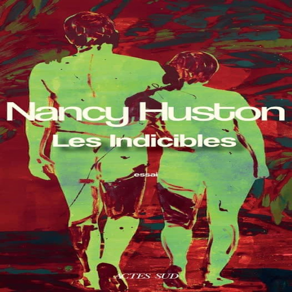 LES INDICIBLES, Huston Nancy