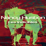 LES INDICIBLES, Huston Nancy