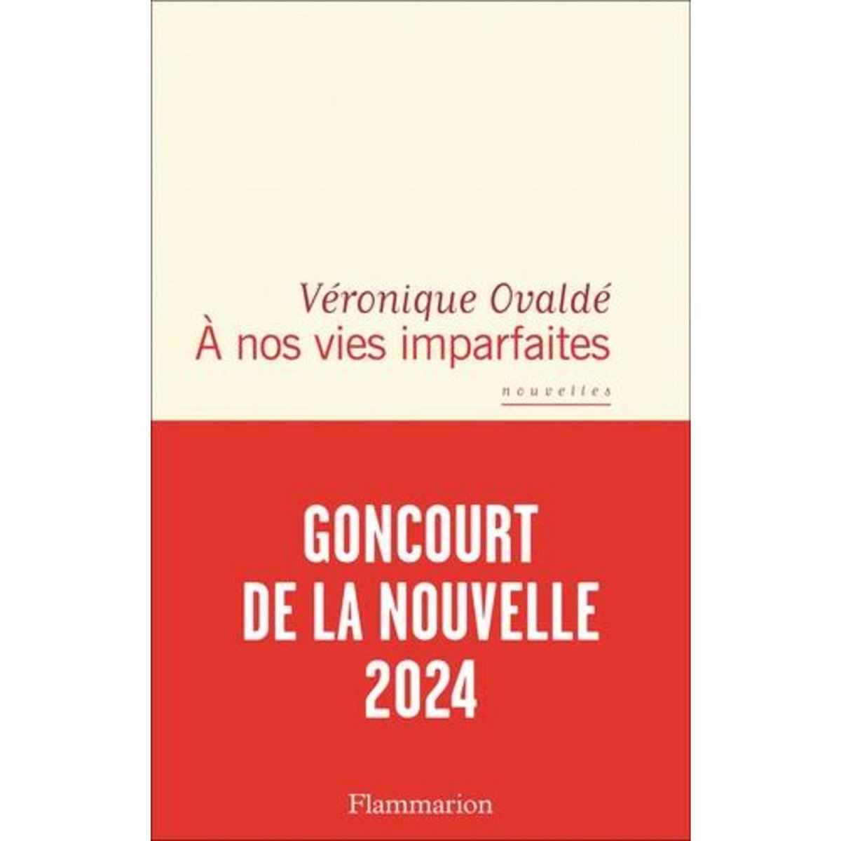 A NOS VIES IMPARFAITES, Ovaldé Véronique