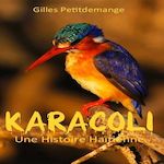 KARACOLI, Petitdemange Gilles