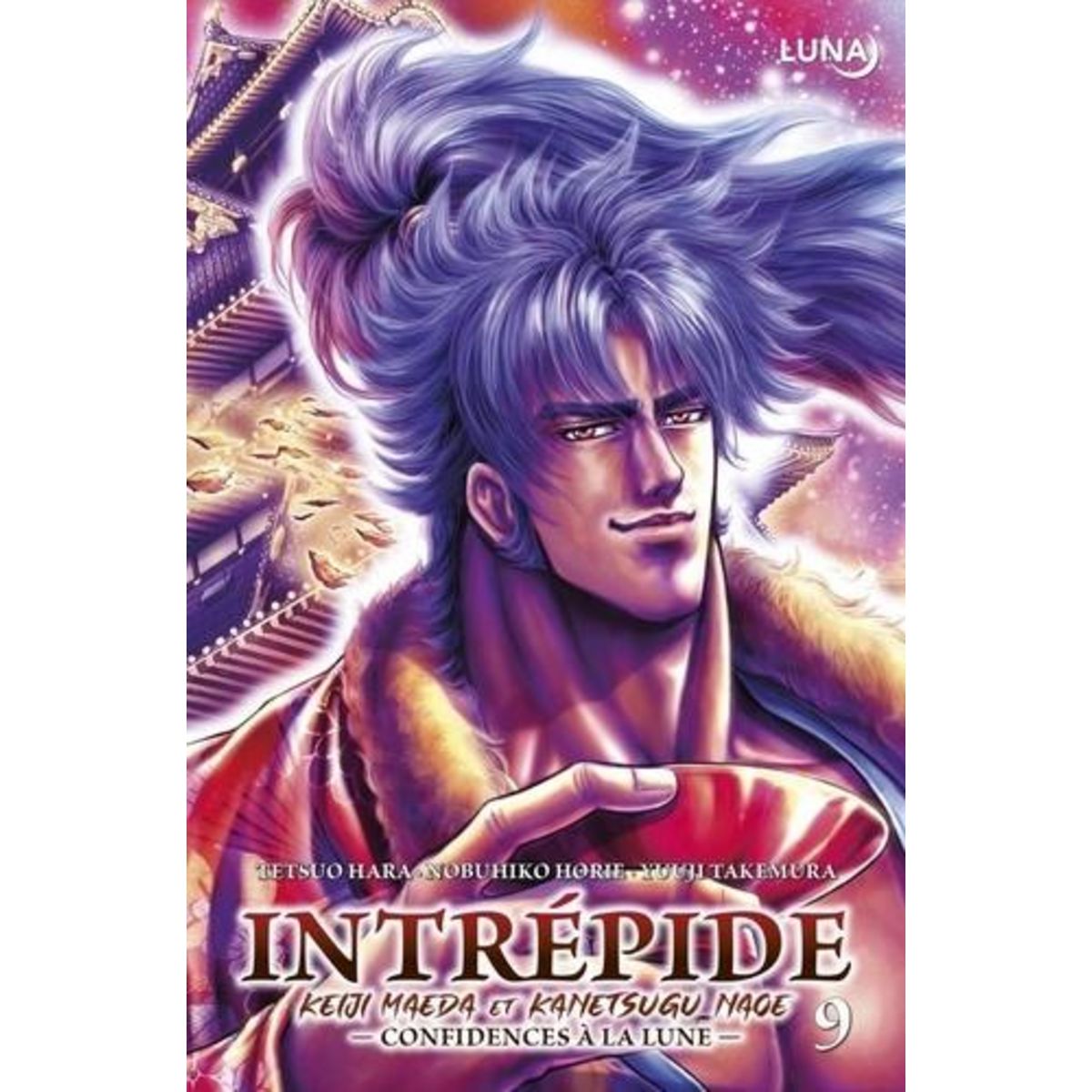 INTREPIDE : KEIJI MAEDA ET KANETSUGU NAOE TOME 9 , Hara Tetsuo
