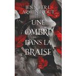 LA CHAIR ET LE FEU TOME 1 : UNE OMBRE DANS LA BRAISE, Armentrout Jennifer L.