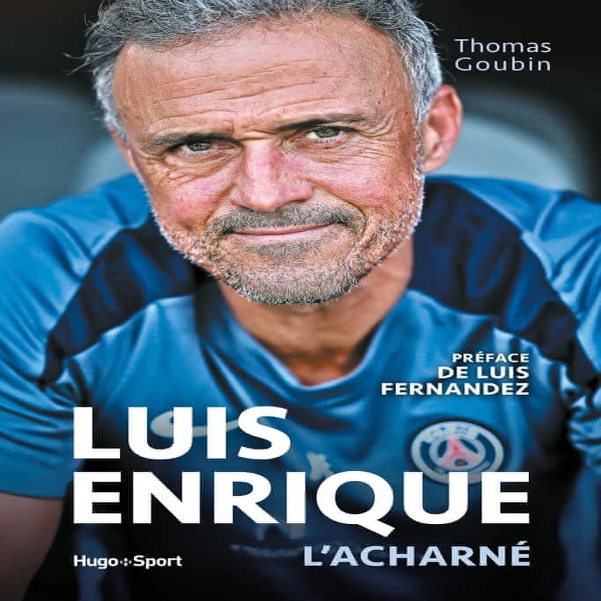 LUIS ENRIQUE L'ACHARNE, Goubin Thomas