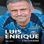 LUIS ENRIQUE L'ACHARNE, Goubin Thomas