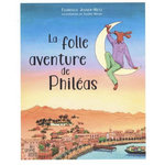 LA FOLLE AVENTURE DE PHILEAS, Jenner-Metz Florence