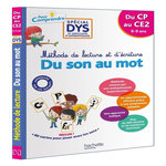 METHODE DE LECTURE ET D'ECRITURE. DU SON AU MOT. DU CP AU CE2 [ADAPTE AUX DYS], Viron Valérie