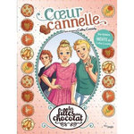 LES FILLES AU CHOCOLAT TOME 12 : COEUR CANNELLE, Cassidy Cathy