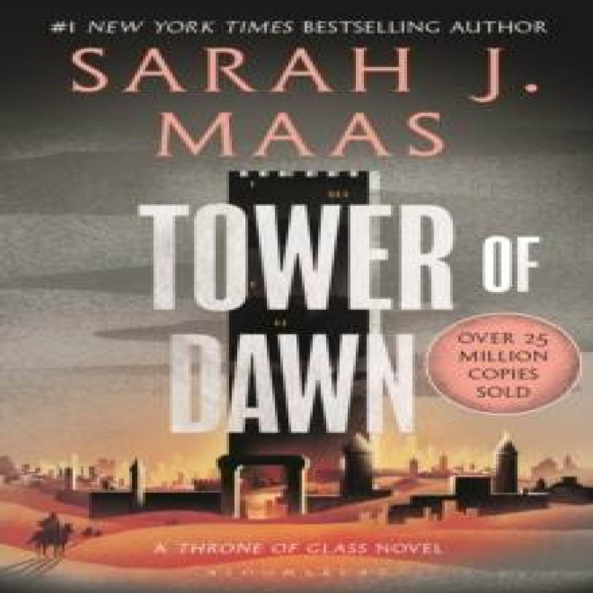 LIVRES Tower of Dawn : From the # 1 Sunday Times best-selling author of A Court of Thorns and Roses