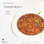 EMPREINTES. RETOUR A LA TERRE EN 60 DESSERTS ACCESSIBLES, Préalpato Jessica