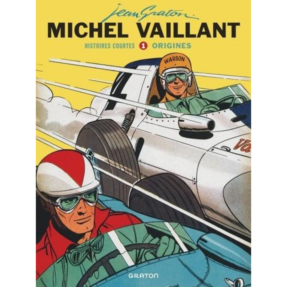 MICHEL VAILLANT - HISTOIRES COURTES TOME 1 : ORIGINES, Graton Jean