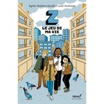 Z, LE JEU DE MA VIE, Mathieu-Daudé Agnès