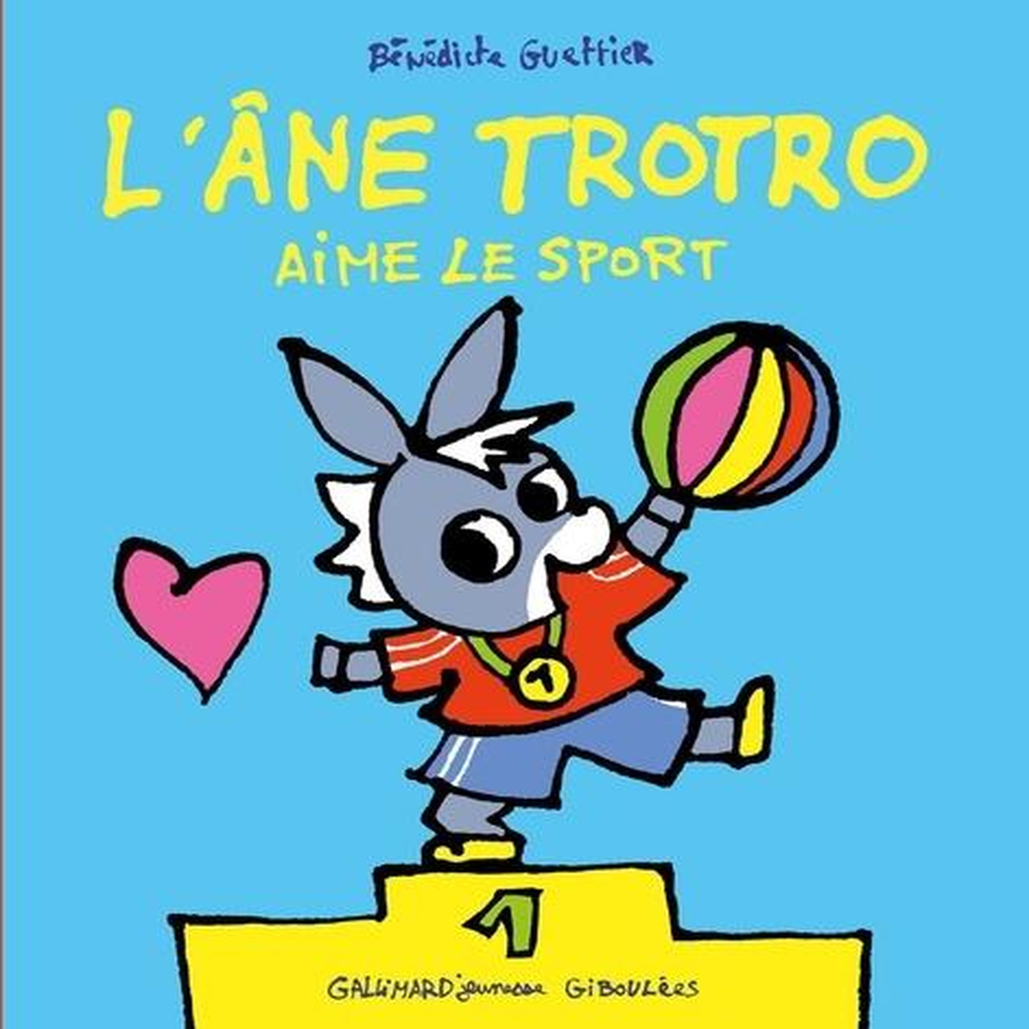 L'ANE TROTRO : L'ANE TROTRO AIME LE SPORT !, Guettier Bénédicte