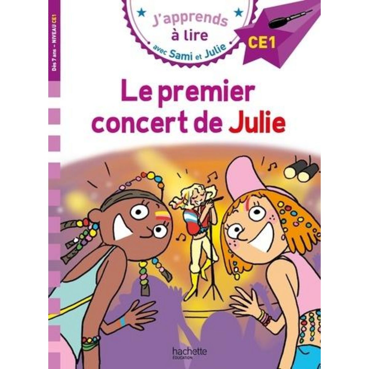 J'APPRENDS A LIRE AVEC SAMI ET JULIE : LE PREMIER CONCERT DE JULIE. CE1, Fallot Marion