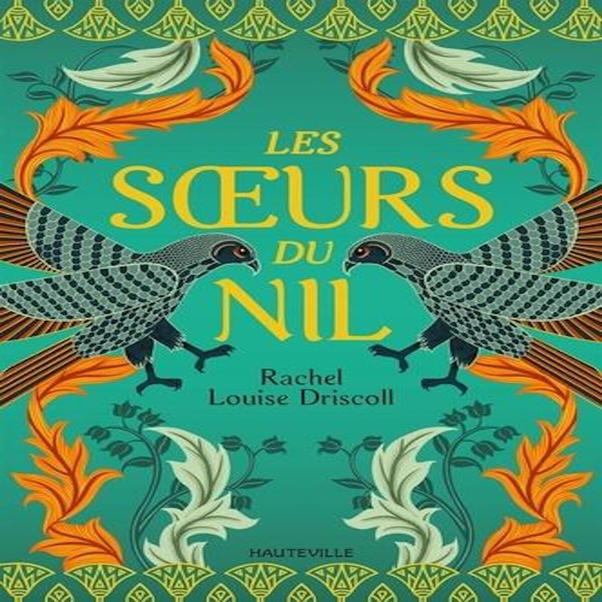 LES SOEURS DU NIL, Driscoll Rachel Louise