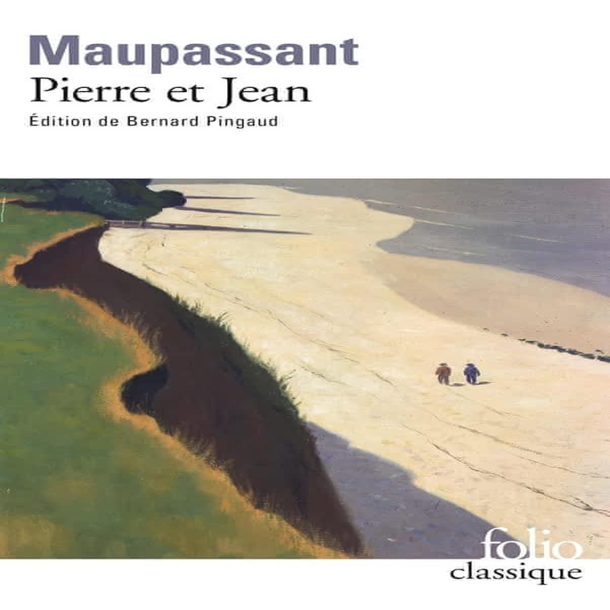 PIERRE ET JEAN, Maupassant Guy de