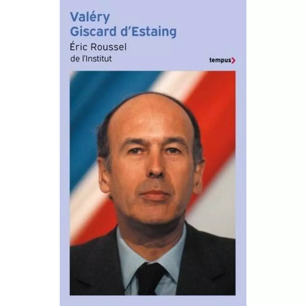  VALERY GISCARD D'ESTAING, Roussel Eric