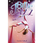 BILLIE JAZZ TOME 9 : HAUTE VOLTIGE, Guilbault Geneviève