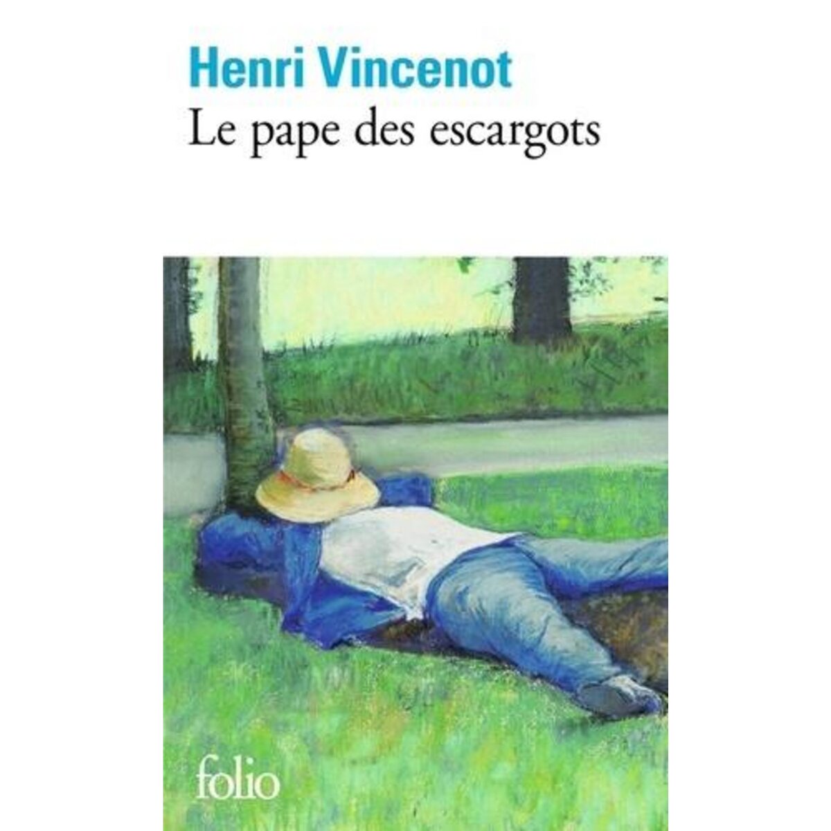 LE PAPE DES ESCARGOTS, Vincenot Henri