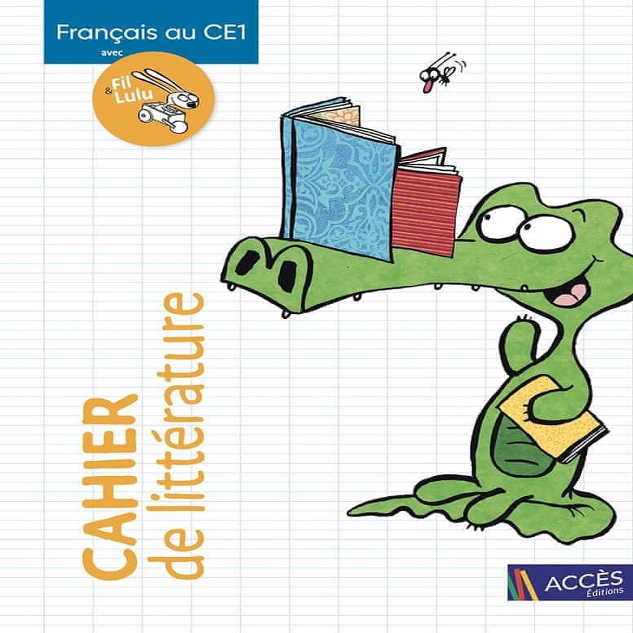 FRANCAIS AU CE1 AVEC FIL & LULU. CAHIER DE LITTERATURE, Charton Coralie
