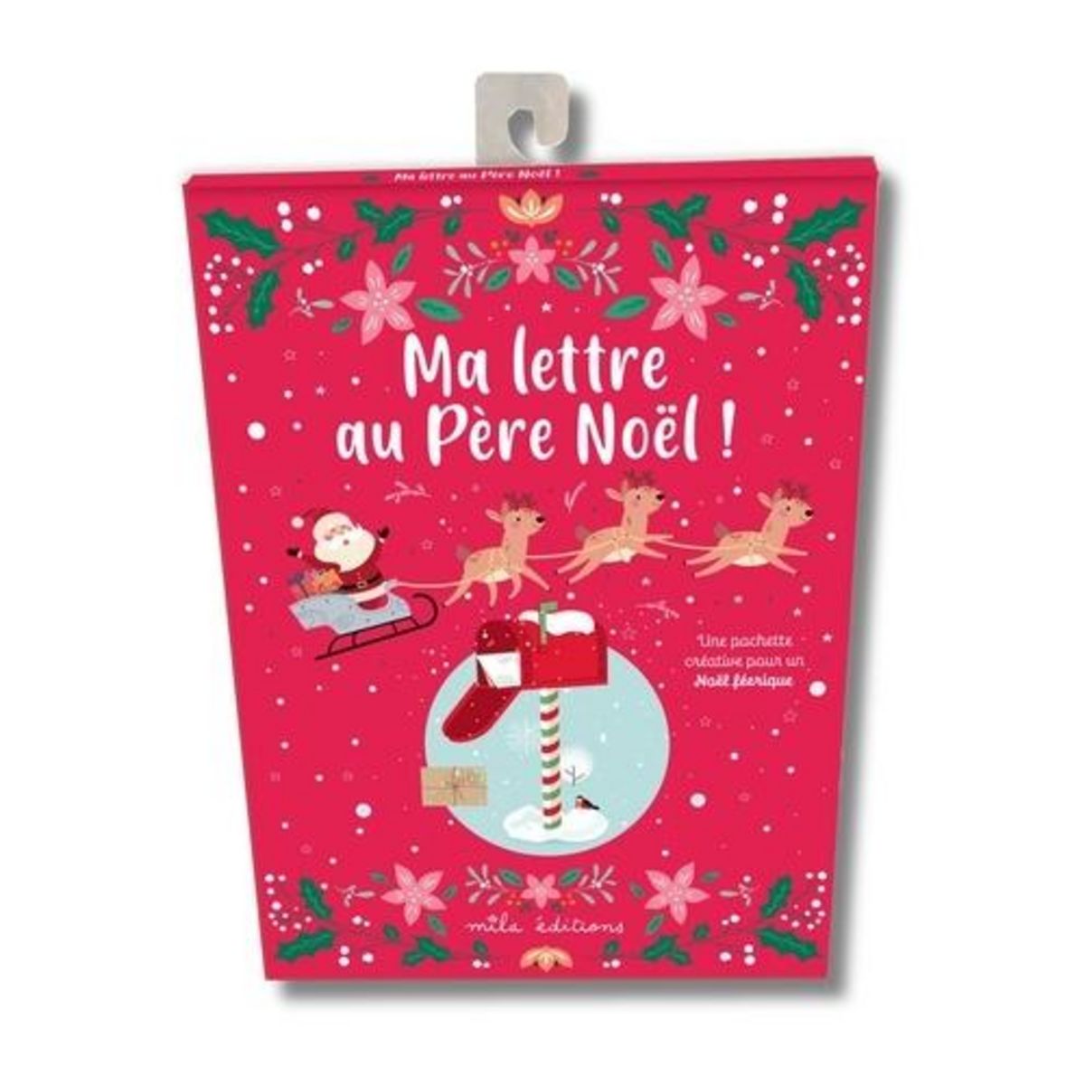 MA LETTRE AU PERE NOEL ! UNE POCHETTE CREATIVE POUR UN NOEL FEERIQUE. AVEC 3 ENVELOPPES, 3 LETTRES AU PERE NOEL, 5 COLORIAGES, 1 CARTE DE REMERCIEMENT, 1 PLANCHE DE STICKERS, 1 GUIDE D'UTILISATION, Mila Editions