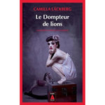 LE DOMPTEUR DE LIONS, Läckberg Camilla