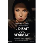IL DISAIT QU'IL M'AIMAIT, Valette Morgane