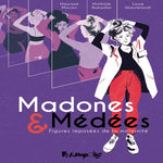 MADONES & MEDEES. FIGURES IMPOSEES DE LA MATERNITE, Ramadier Mathilde