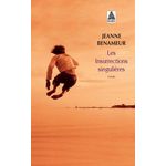 LES INSURRECTIONS SINGULIERES, Benameur Jeanne